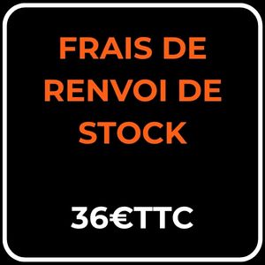 Frais de renvoi de stock 36 €